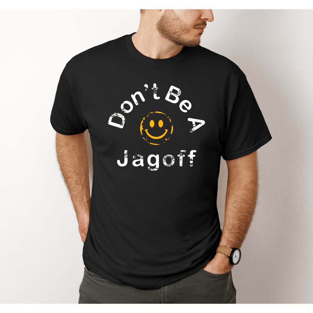 Don't Be A Jagoff Pittsburgh Shirt