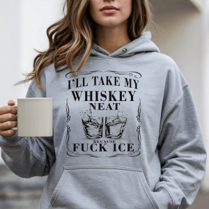 I'll Take My Whiskey Neat...F ICE Shirt